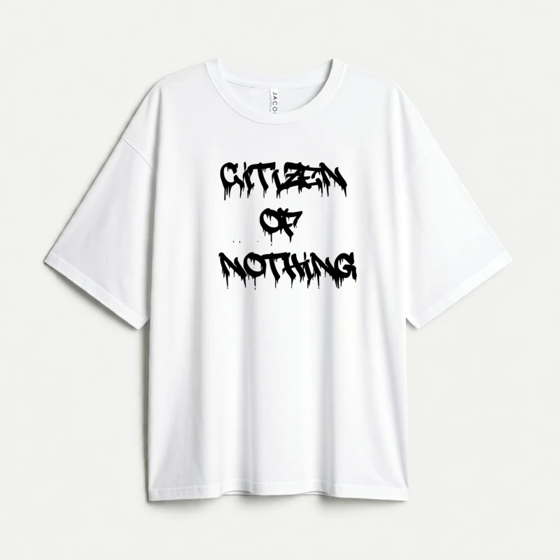 TSHIRT OVERSIZED CITIZEN OF NOTHING